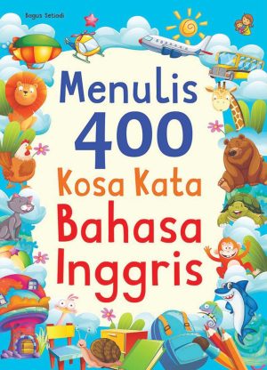 Menulis 400 Kosa Kata Bahasa Inggris