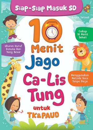 (SIAP-SIAP MASUK SD) 10 Menit JAGO CALISTUNG TK & PAUD