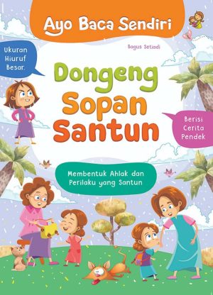 AYO BACA SENDIRI DONGENG SOPAN SANTUN